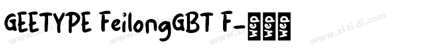 GEETYPE FeilongGBT F字体转换